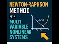 Newton-Raphson Method for Multivariable Nonlinear System Step-by-Step Numerical Method