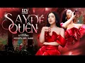 Download Lagu Say Để Quên - Nguyễn Kiều Oanh | Em Phải Uống Đến Khi Nào Em Cười...
