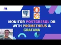 How to Monitor PostgreSQL with Prometheus Grafana