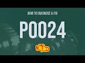How to Diagnose and Fix P0024 Engine Code - OBD II Trouble Code Explain