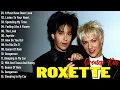 Download Lagu Roxette Greatest Hits Full Album 2025 || The Very Best Of Roxette