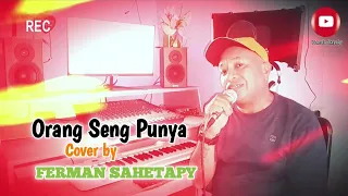 orang seng punya ferman sahetapy cover lagu keyboard terbaru 2025
