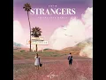 Strangers (TWOPILOTS Remix)