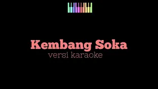 Download KEMBANG SOKA - Versi Karaoke MP3