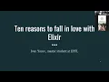 Ten Reasons to Fall in Love with Elixir
