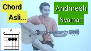 Chord Andmesh - Nyaman (Chord Asli)