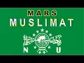 Download Lagu MARS MUSLIMAT NU (LIRIK)