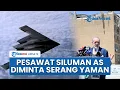 Download Lagu Tak Terima Israel Dirudal Houthi, Dubes AS Usul Pentagon Bombardir Yaman Pakai Pesawat Siluman B-2
