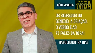 GENESIS 006   - Os Segredos do Gênesis: A Criação, o Verbo Divino e as 70 Faces da Torá!