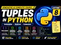 Tuples in Python Explained Tuple Methods Packing Unpacking Gen AI Course Lecture 8