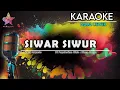 SIWAR SIWUR KARAOKE || NADA CEWEK