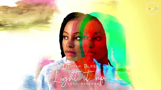 LaToyah Bless - Light It Up [Official Audio]