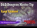 D D DM Tip Ley Lines 1 Minute Dungeons Dragons Tips