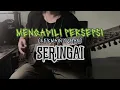 Download Lagu Seringai - Mengadili Persepsi (Bermain Tuhan) | Guitar Cover