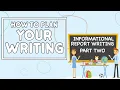 How To Plan Your Writing Informational Report Writing PART TWO