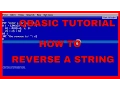 QBASIC PROGRAMMING TUTORIAL - HOW TO REVERSE A STRING