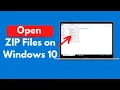 How to Open ZIP Files on Windows 10 (Quick \u0026 Easy)