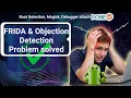 Bypassing Frida Objection detection in Android Problem Solved