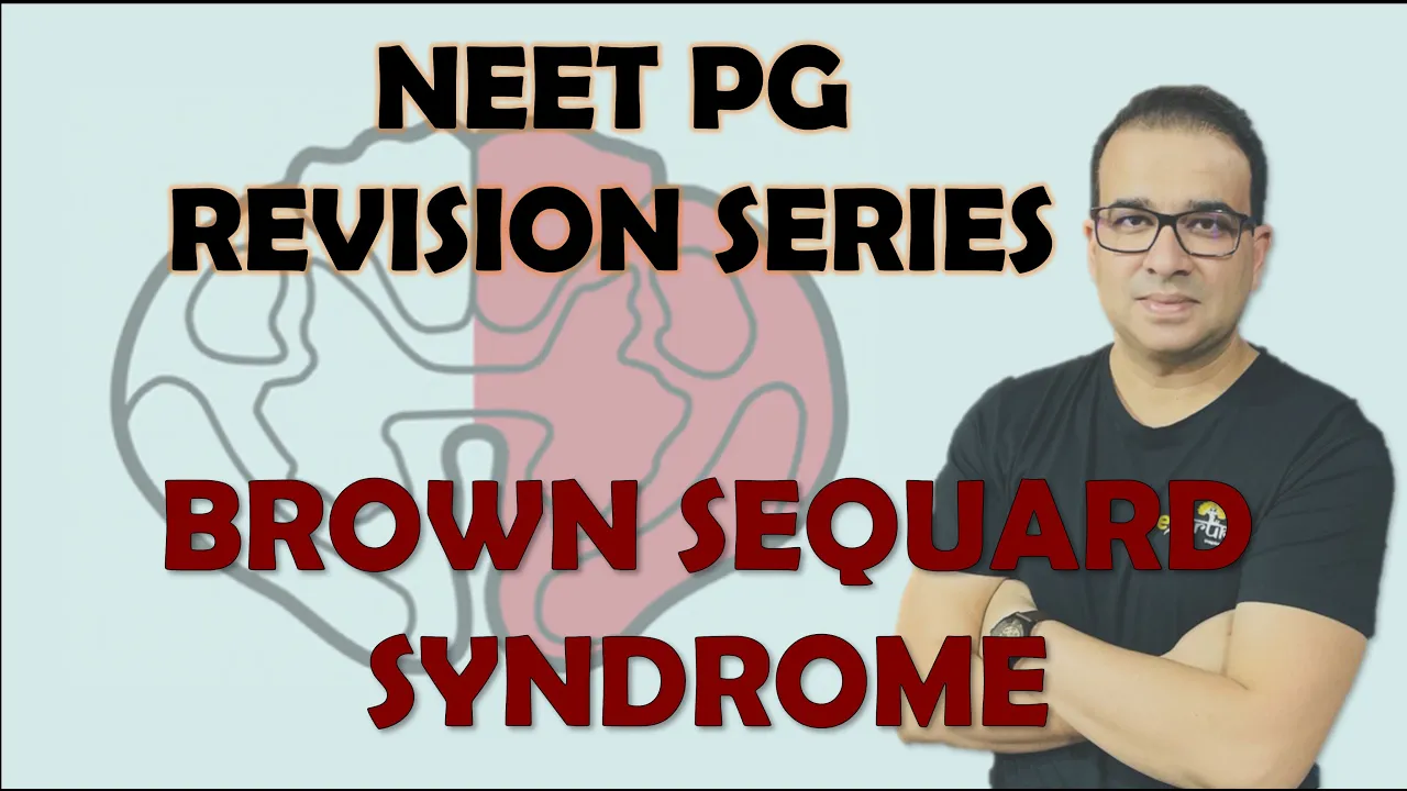 NEET PG- BROWN SEQUARD SYNDROME