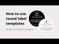 How to use your round label templates