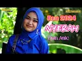 Download Lagu NYERAH ( DIAN ANIC ) - NUNU UNYIL - TARLING TERBARU 2024  - NAELA NADA LIVE DESA GETRAKMOYAN