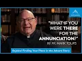 Journeying Through the Places of Advent First Week of Advent w Fr Mark Toups