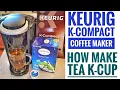 Walmart Keurig K-Compact Single Serve K-Cup Coffee Maker HOW TO Brew Twinings Nightly Calm TEA K-Cup