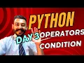 Python Operators Condition Statements Day 3 Best Python Training in Chandigarh