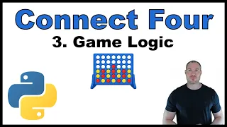 Python Beginner Project - Creating a Connect Four Game p 3 Game Logic