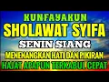 Download Lagu SHOLAWAT SYIFA ~ SENIN SIANG | MENENANGKAN HATI DAN PIKIRAN HAJAT APAPUN TERKABUL CEPAT