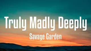 Download lagu Savage Garden Truly Madly Deeply....mp3