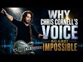 Why Chris Cornell s Voice Was Almost Impossible Rogue Unknown