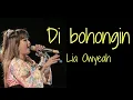 Download Lagu DIBOHONGIN- Liya oyeh - cip : mansur s . sk group