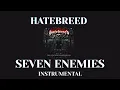 Hatebreed - Seven Enemies Instrumental Cover