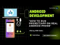 How To Run App On Real Android Phone - 04