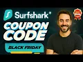 Working Surfshark Coupon Code 2025 ⚡ Black Friday VPN Deal + Review