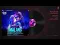 Malang: Title Track (Audio) | Aditya Roy Kapur, Disha Patani, Anil K, Kunal K | Ved Sharma | Mohit S