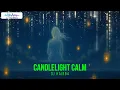 Download Lagu DJ Haibba - Candlelight Calm (Original Mix)