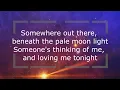 Somewhere Out There Lyrics - An American Tail (Linda Ronstadt & James Ingram)
