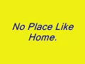 No Place like Home