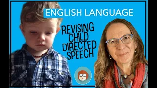 English Language A Level Revision: Child Directed Speech