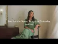 You Are the Same, Today and Yesterday by Sarah Kang