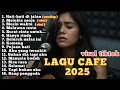 Download Lagu album ACOUSTIC CAFE RELAXING 2025 LAGU CAFE PALING SANTAI - OFFICIAL VIDEO MUSIK  MP3