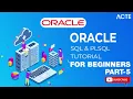 ORACLE SQL PLSQL Tutorial Part - 5 Master Oracle SQL with Expert Training and Resources ACTE