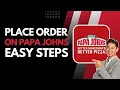 How to Place an Order on Papa John s Online