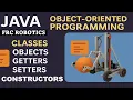 Classes Objects Constructor Getters Setters Java Object Oriented Programming FRC Robotics
