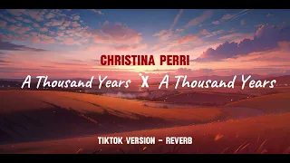 a thousand years x a thousand years tiktok version reverb