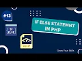 PHP If Else Statement PHP Course If else statement in php Grow Your Skills