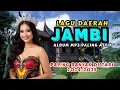 Download Lagu LAGU DAERAH JAMBI❗️ORGEN TUNGGAL FULL ALBUM POPULER ‼️LAGU JAMBI ASIK TEMAN SANTAI☕️
