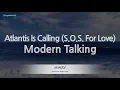 Download Lagu Modern Talking-Atlantis Is Calling (S.O.S. For Love) (Karaoke Version)
